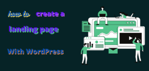 how to easily create a landing page in WordPress