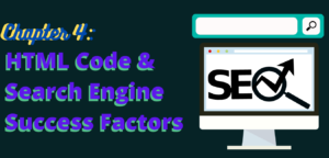 HTML Code & Search Engine Success Factors