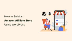 Build an Amazon Affiliate Store Using WordPress