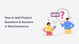 add product questions and answers in WooCommerce