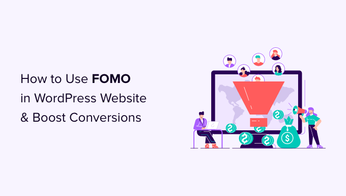 how-to-use-fomo-on-your-wordpress-site-to-increase-conversions